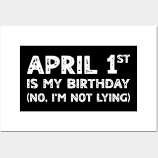 April 1st Birthday - April Fools Day Funny Anniversary Posters and Art